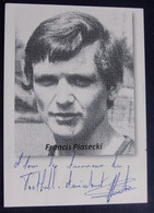 Francis PIASECKI - Signé / Dédicace Authentique / Autographe - Fútbol
