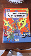 EO BLAKE ET MORTIMER  LES SARCOPHAGES DU 6ème CONTINENT T1    ALBUM DE BIBLIOTHEQUE  JACOBS EDITION BLAKE ET MORTIMER - Blake & Mortimer