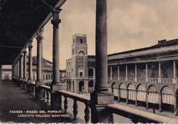 Faenza - Piazza Del Popolo - Loggiata Palazzo Manfredi - Formato Grande Viaggiata Mancante Di Affrancatura – FE170 - Faenza