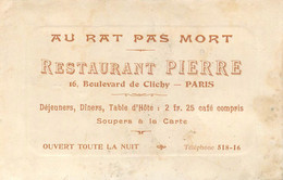PARIS - RESTAURANT PIERRE - "AU RAT PAS MORT" - 16, Boulevard De CLICHY - CARTE COMMERCIALE ANCIENNE ( 8 X 12 Cm) - Arrondissement: 18