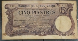 Indochina Indochine Vietnam Viet Nam Laos Cambodia 5 Piastres VF Banknote Note / Billet Oct 1, 1915 - Pick# 37 / 2 Photo - Indocina