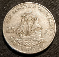EAST CARIBBEAN STATES - 25 CENTS 2000 - Elizabeth II - 2e Effigie - KM 14 - ( Caraibes ) - Ostkaribischer Staaten