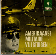 ♥️ Amerikaanse Militaire Vliegtuigen, US Military Aircraft (maraboe FLASH) Wim Dannau  (BAK-5,2) Avion, Plane - Guerre 1939-45