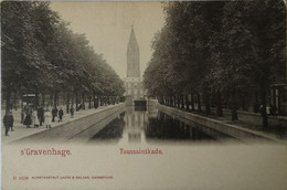's Gravenhage (Den Haag) Toussaintkade Ca 1900 - Den Haag ('s-Gravenhage)