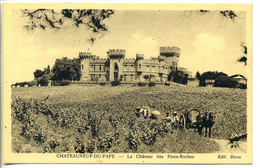 CPA 84 CHATEAUNEUF Du PAPE Château Des Fines Roches Chateau Vignes Vignerons Attelage - Chateauneuf Du Pape