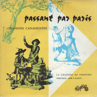 LA CHANSON DE FRIBOURG (CHANSONS CANADIENNES)  -  FR EP - PASSANT PAR PARIS + 3 - World Music