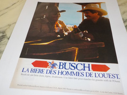 ANCIENNE  PUBLICITE LES HOMMES DE L OUEST UNE BUSCH 1982 - Alcools