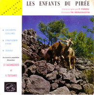 LES ENFANTS DU PIREE (TA PEDIA TOU PIREA) CHANTE PAR P. PANOU ORCHESTRE DE TH. DERVENIOTIS- 45 T - VACANCES EN GRECE - Wereldmuziek