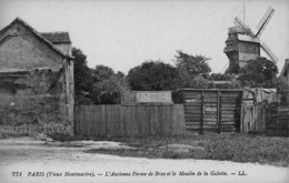 PARIS - L'ancienne Ferme De Bray Et Le Moulin De La Galette - Arrondissement: 18