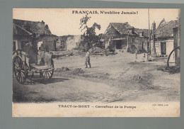 CP - 60 - Tracy-le-Mont - Carrefour De La Pompe - Français, N'oubliez Jamais - Andere Gemeenten