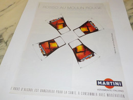 PUBLICITE ROSSO AU MOULIN ROUGE  MARTINI 2005 - Alcools