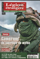 Revue Légion étrangère N°2 Camerone Du Sacrifice Au Mythe - Französisch