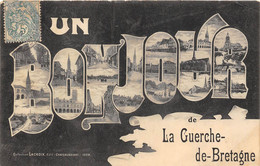 35-LA-GUERCHE-DE-BRETAGNE- UN BONJOUR DE LA GUERCHE DE BRETAGNE - La Guerche-de-Bretagne