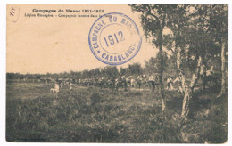 CPA : Campagne Du Maroc 1911-1912 - Légion étrangère - Légionnaires - Compagnie Montée Dans La Forêt - Cachet 1912 - Otras Guerras