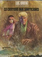 LE CRATERE AUX SORTILEGES   EO  De EDDY PAAPE  / GREG   Editions DARGAUD - Luc Orient