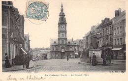 CPA Le Cateau - La Grande Place - Animé - Le Cateau