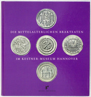 Die Mittelalterlichen Brakteaten Im Kestner-Museum Hannover. Hannover 1993. Hardcover.II - Books & Software