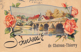 02-CHATEAU-THIERRY- SOUVENIR DE CHATEAU THIERRY - Chateau Thierry