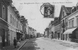 BOURGTHEROULDE - Grande Rue - Route De Rouen à Bordeaux - Animé - Bourgtheroulde