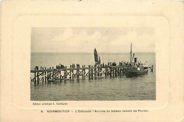 Noirmoutier * L'estacade * L'arrivée Du Bateau Vapeur Venant De Pornic - Noirmoutier