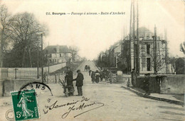 Bourges * La Butte D'archelet * Le Passage à Niveau * Ligne Chemin De Fer - Bourges