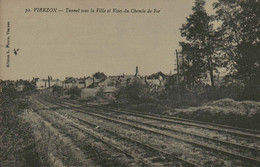 18 - VIERZON - Tunnel Sous La Ville Et Voies Du Chemin De Fer - Vierzon