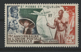 S.P.M. Poste Aérienne COTE 29 € N° 21 Neuf Sans Charnière ** (MNH). "U.P.U." Qualité TB. - Unused Stamps