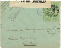 BELGIQUE - COB 137 BLOC DE 4 SIMPLE CERCLE BILINGUE POSTES MILITAIRES BELGIQUE SUR LETTRE CENSUREE POUR LA HOLLANDE,1916 - Army: Belgium