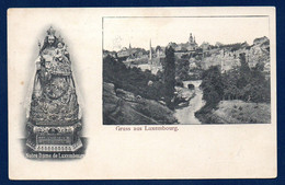 Luxembourg. Gruss Aus Luxembourg. Panorama Du Grund Et Notre Dame De Luxembourg. 1907 - Luxemburgo - Ciudad