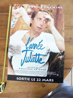 Affiche De Cinéma Ou Poster  L'ANNEE JULIETTE   Avec Fabrice Luchini (dimensions = 57cm X 40cm) - Affiches & Posters