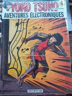 Aventures électroniques YOKO TSUNO Tome 4 ROGER LELOUP Dupuis 2012 - Yoko Tsuno