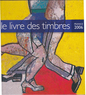LIVRE DES TIMBRES 2006 - SANS TIMBRE AVEC SA POCHETTE ETUIS - Altri Libri