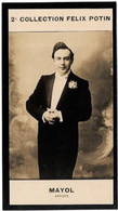 ► Félix MAYOL ♫♪  Compositeur Et Chanteur De Variétés Né à Toulon -   Photo Felix POTIN 1908 - Félix Potin