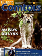 L'esprit Comtois N°25 Automne 2021 Au Pays Du Lynx Sommaire: Le Survol Des 1000 étangs... En Montgolfière; La Pochouse N - Franche-Comté