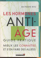 Les Hormones Anti-âge- Guide Pratique - Dr Nys Pierre - 2004 - Books