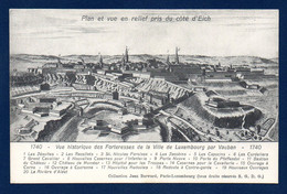 Luxembourg. Vue Historique Des Forteresses De La Ville Par Vauban. 1740. Plan Et Vue En Relief Pris Du Côté D'Eich - Lussemburgo - Città