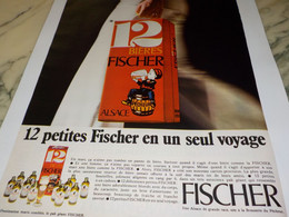 ANCIENNE PUBLICITE EN UN SEUL VOYAGE BIERE FISCHER 1971 - Alcools