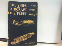 The Ships An Aircraft Of The United States Fleet.    VICTORY EDITION    ( Englisch ) - Transports