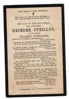 Doodsprentje 1899 Priester / Broeder Cyrillus ( Julianus Ottevaere ) : Petegem-Oudenaarde - Westmalle . - Godsdienst & Esoterisme