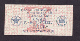 100 LIT 1944 PARTIZANSKI DENAR  SNOO WWII SLOVENIAN BANKNOTE  BREZ SERIJSKE ŠTEVILKE - Slovénie