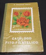 G. SPAZIANI TESTA - CATALOGO FITO FILATELICO - GIA' FLORO FILATELICO ANNO 1960 III EDIZIONE - Other
