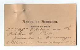 VP19.566 - PARIS - Carte De Visite De Mr Raoul De BERCEGOL Licencié En Droit à Mr SENNE - DESJARDINS - Cartes De Visite