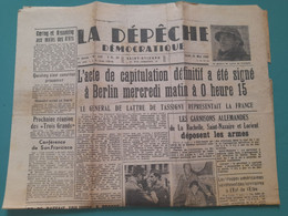 JOURNAL LA DEPECHE DEMOCRATIQUE 10 MAI 1945 LES GARNISONS  DE LA ROCHELLE ST NAZAIRE ET LORIENT DEPOSENT LES ARMES - Other