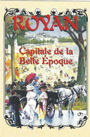 ROYAN CAPITALE DE LA BELLE EPOQUE CPM GM TBE - Royan