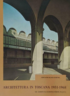 Architettura In Toscana 1931-1968 - ERI EDIZIONI RAI RADIOTELEVISIONE ITALIANA - Kunst, Architektur