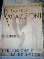 LIBRETTO CALOLZIOCORTE FRATELLI RAGAZZONI X IGIENE E  BELLEZZA-1930  IQ8305 - Salute E Bellezza