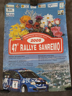 47 RALLY SANREMO 2005 POSTER UFFICIALE PUBBLICITARIO MISURE 67 X 47,5 - Sonstige & Ohne Zuordnung