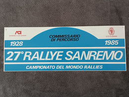 27 RALLY SANREMO 1985 PLACCA UFFICIALE MISURE 45 X 16,5 - Autres & Non Classés