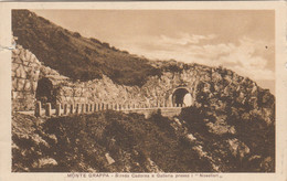 MONTE GRAPPA - STRADA CADORNA E GALLERIA PRESSO I NOSELLARI - Treviso