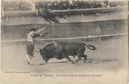 Tauromachie  -    Course De Taureaux -  Une Bonne Paire  De Banderilles  Au Cuarto -  Edit Marseille - Corrida